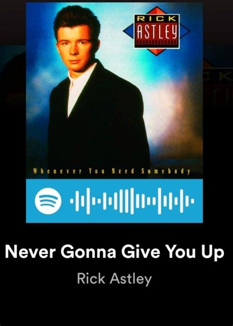 never gonna give you up spotify code|Never Gonna Give You Up Spotify Code by Justis